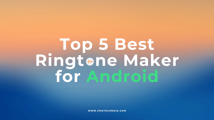 5 Best Ringtone Maker for Android