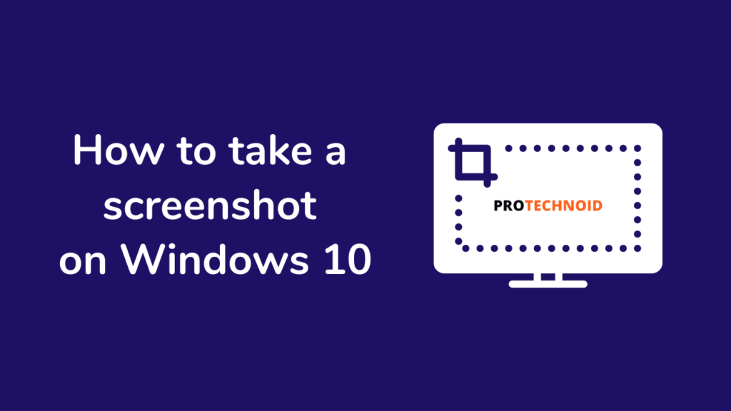 how-to-take-a-screenshot-on-windows-10