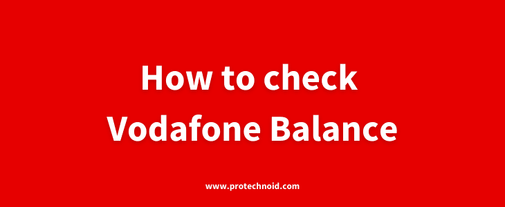 How to check Vodafone balance