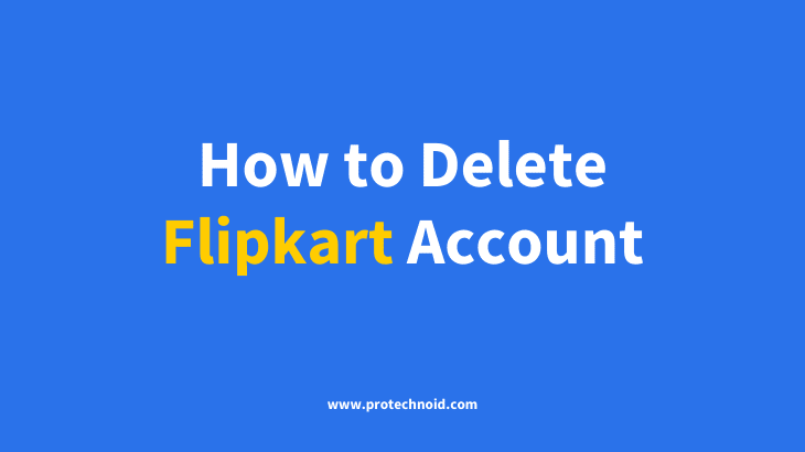 How to delete Flipkart account