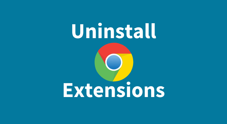How to uninstall Chrome extension