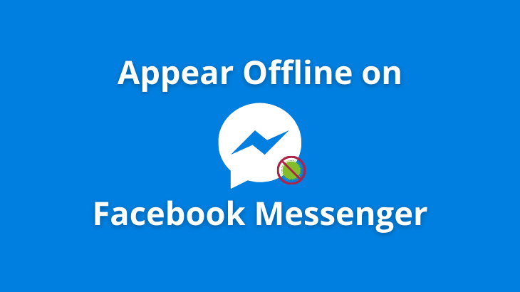 How to appear offline in Facebook Messenger